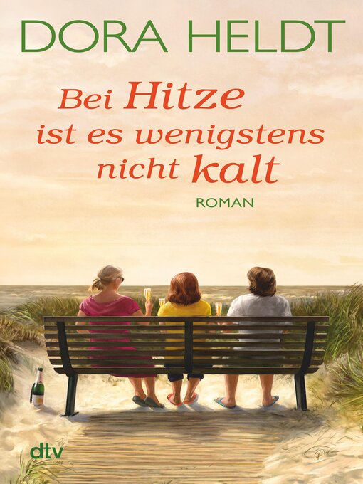 Title details for Bei Hitze ist es wenigstens nicht kalt by Dora Heldt - Available